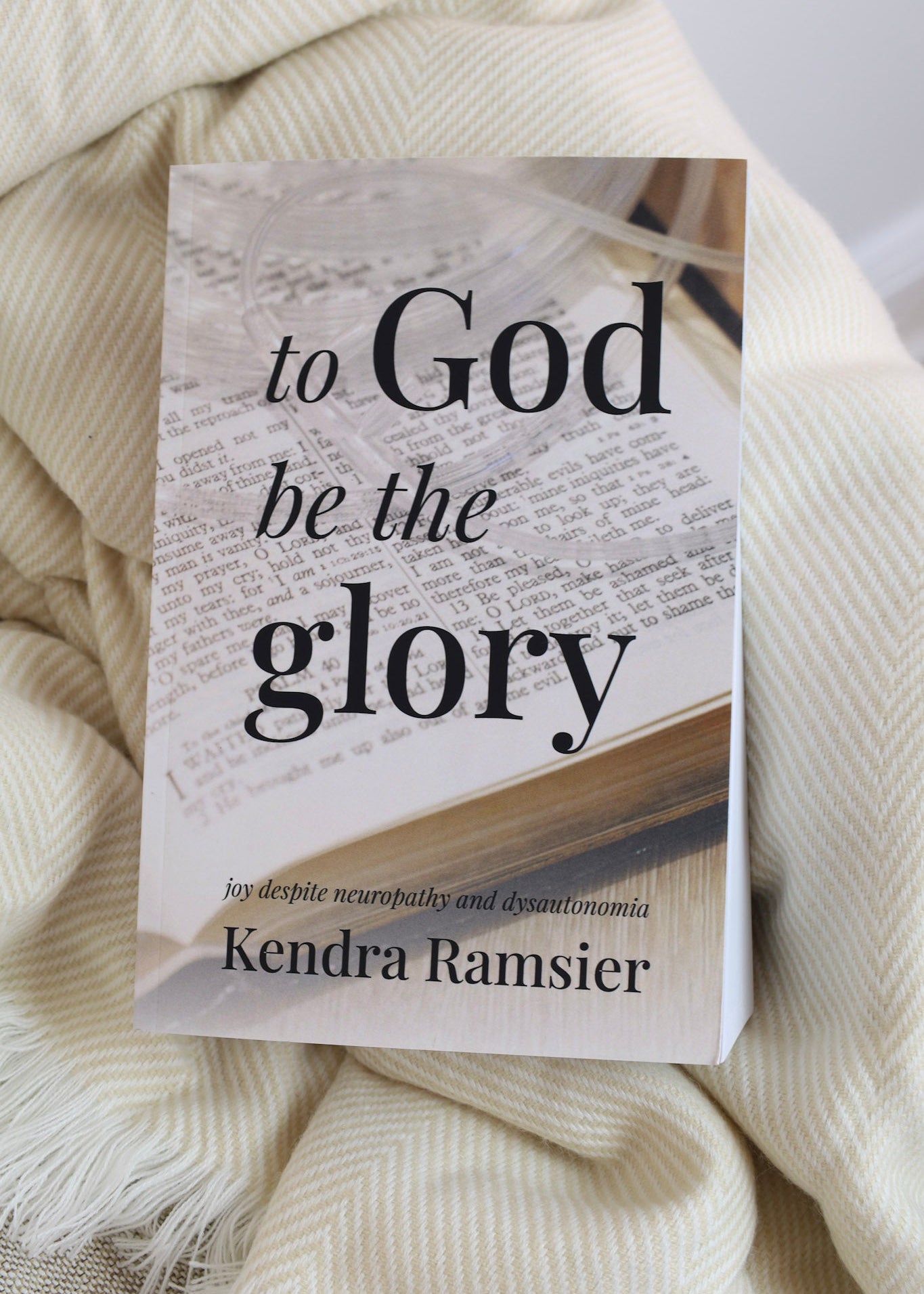 To God Be the Glory: Joy Despite Neuropathy and Dysautonomia - To God Be the Glory: Joy Despite Neuropathy and Dysautonomia - Default Title - Salt and Honey