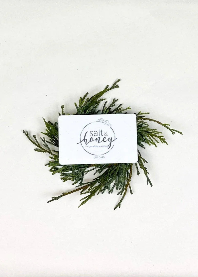 Salt and Honey Gift Card - Salt and Honey Gift Card - $10.00 - Salt and Honey
