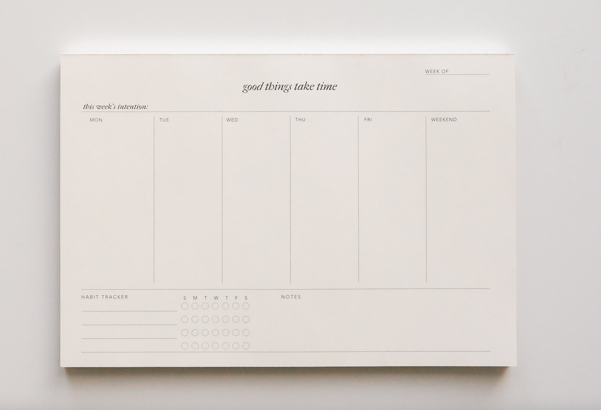 Good Things Take Time Weekly Notepad