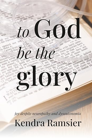 To God Be the Glory: Joy Despite Neuropathy and Dysautonomia - To God Be the Glory: Joy Despite Neuropathy and Dysautonomia - Default Title - Salt and Honey
