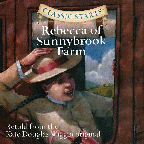 Rebecca of Sunnybrook Farm, Classic Starts - Rebecca of Sunnybrook Farm, Classic Starts - undefined - Salt and Honey