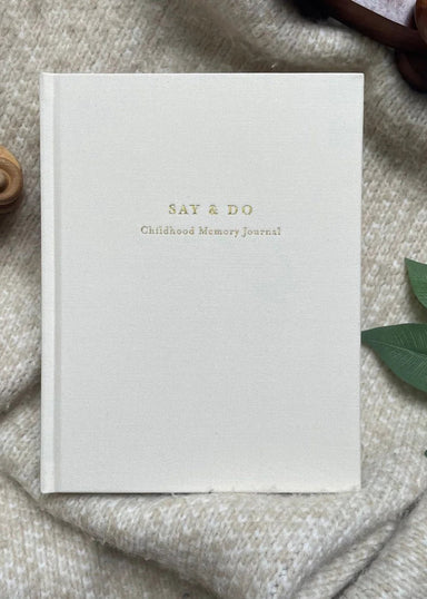 Say and Do Childhood Memory Journal - Say and Do Childhood Memory Journal - Default Title - Salt and Honey