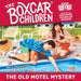 The Old Motel Mystery Boxcar Children Series Book 23 - The Old Motel Mystery Boxcar Children Series Book 23 - undefined - Salt and Honey